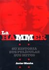 La Hammer. Su historia, sus películas, sus mitos.