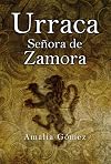 Urraca, se&ntilde;ora de Zamora