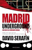 Madrid Underground: A Superintendent Bernal Mystery