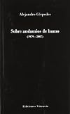 Sobre andamios de humo (1979-2007)