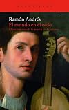 El mundo en el oído: el nacimiento de la música en la cultura (El Acantilado)
