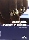 Masoneria, religion y politica