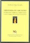 Historia de Arcadio: o tratado sobre el saber, usos y costumbres de gallos y gallinas (Narrativa) (Spanish Edition)