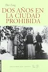 Dos años en la ciudad prohibida