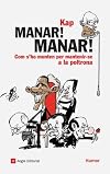 Manar! manar! com s'ho munten per mantenir-se a la poltrona