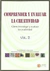 Comprender y evaluar la creatividad: Cómo investigar y evaluar la creatividad (2) (Spanish Edition)