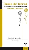 Toma de tierra poetas en lengua asturiana : antología, 1975-2010
