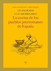 Lo sagrado y lo abominable : la cocina de los pueblos prerromanos de Espaą
