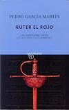 ruter el rojo un aventurero entre los Austrias y los Borbones