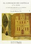 El Condado de Castilla (711-1038) : la historia frente a la leyenda