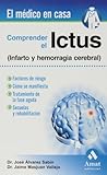 Comprender El Ictus Infarto Y Hemorragia Cerebral El Medico En Casa