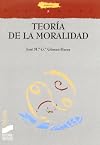 Teorías de la moralidad: introducción a la ética comparada (Filosofía. Thémata)