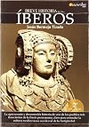 Breve Historia de los iberos/ Short History of Iberian Culture (Spanish Edition)