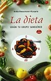 La dieta según tu grupo sanguíneo (SALUD Y VIDA NATURAL) (Spanish Edition)