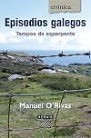 Episodios Galegos / Galician Episodes: Tempos De Esperpento / Strange Times (Cronica / Chronicle)