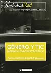 Género y TIC : presencia, posición y políticas