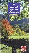 50 itineraris a peu per Catalunya