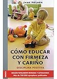 Cmo Educar Con Firmeza Y Cario