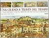 Una Ciudad a Través Del Tiempo