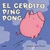 El cerdito Ping Pong (Spanish Edition)
