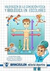Valoración de la condición física y biológica en escolares