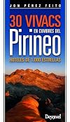 30 vivacs en cumbres del Pirineo : hoteles de 1000 estrellas