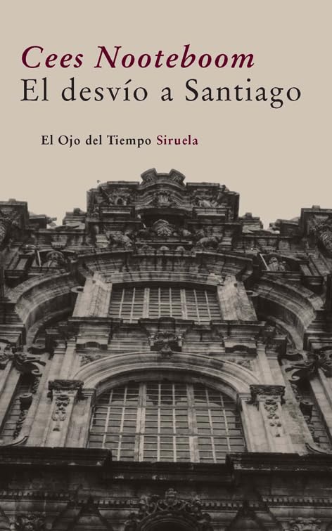 Portada de El desvío a Santiago, de Cees Nooteboom