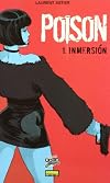 Poison 1, Inmersión (CÓMIC NOIR, Band 26)