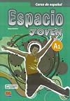 Espacio Joven A1: Student Book + CD (Curso De Espanol / Spanish Course)