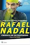 Rafael Nadal, Crónica De Un Fenómeno