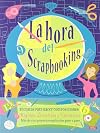 La hora del scrapbooking (Spanish Edition)