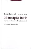 Principia iuris: teoría del derecho y de la democracia 2. Teoría de la democracia