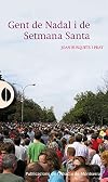 Gent de Nadal i de Setmana Santa