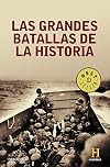 Las grandes batallas de la historia