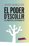 El poder d'escollir o el principi de la responsabilitat