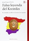 Falsa leyenda del Kremlin: El consulado y la URSS en la Guerra Civil española