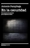 En la oscuridad: Diez meses secuestrado por Al Qaeda en Siria (REALIDAD)