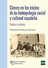 Claves en los inicios de la Antropología Social y Cultural Española: Temas y autores