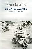 En Mares Salvajes Un Viaje Al Rtico Best Seller Spanish Edition