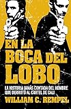 En La Boca Del Lobo La Historia Jams Contada Del Hombre Que Derrot Al Cartel De Cali Crnica Y Periodismo