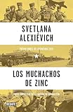 Los Muchachos De Zinc Zinky Boys Soviet Voices From The Afghanistan War