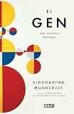 El Gen The Gene An Intimate History Una Historia Personal Ciencia Y Tecnologa Spanish Edition