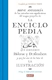 La Enciclopedia Breve Antologa De Las Entradas Ms Significativas Del Magno Proyecto Que Dirigieron Diderot Y Dalembert Ensayo Y Pensamiento
