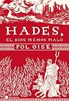 Hades, el dios menos malo (temas de hoy) (Spanish Edition)