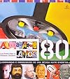 Almanaque Anos 80 (Em Portugues do Brasil)