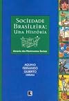 Sociedade brasileira: Uma história através dos movimentos sociais (Portuguese Edition)