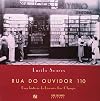 Rua Do Ouvidor 110: Uma Historia Da Livraria Jose Olympio