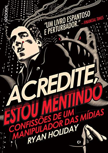 Capa de Acredite, Estou Mentindo, Ryan Holiday