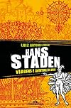 Hans Staden: Viagens e Aventuras no Brasil