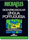 Michaelis Dicionário Escolar Língua Portuguesa (Nova Ortografia - C/ CD-ROM)